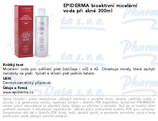 EPIDERMA bioaktivnĂ­ micelĂˇrnĂ­ voda pĹ™i aknĂ© 300ml