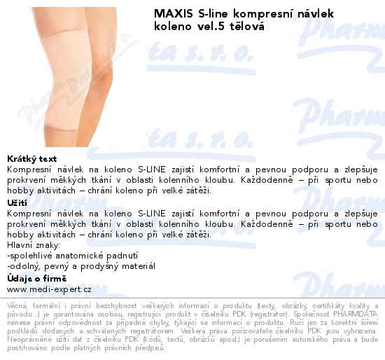 MAXIS S-line kompresnĂ­ nĂˇvlek koleno vel.5 tÄ›lovĂˇ