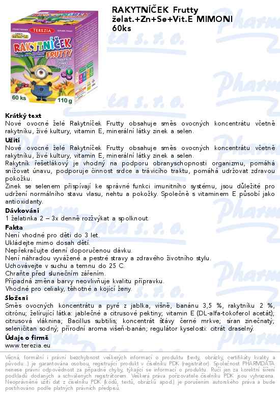 RAKYTNĂŤÄŚEK Frutty Ĺľelat.+Zn+Se+Vit.E MIMONI 60ks